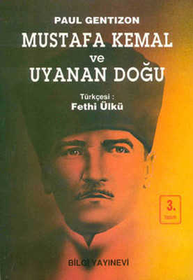 Mustafa Kemal ve Uyanan Doğu Paul Centizon
