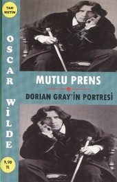 Mutlu Prens - Dorian Gray'ın Portresi Oscar Wilde