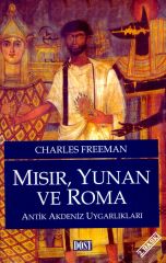 Mısır, Yunan ve Roma Antik Akdeniz Uygarlıkları Charles Freeman