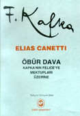 Öbür Dava Kafkanın Felıceye Mektup Elias Canetti
