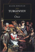 Önce İvan Sergeyeviç Turgenyev