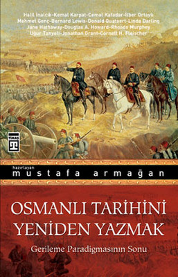 Osmanlı Tarihini Yeniden Yazmak İlber Ortaylı