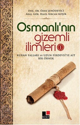 Osmanlı'nın Gizemli İlimleri 1 Halil Sercan Koşik 