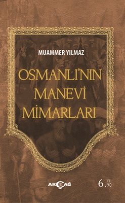 Osmanlının Manevi Mimarları Muammer Yılmaz