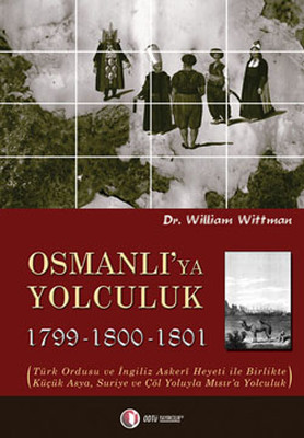 Osmanlı'ya Yolculuk 1789-1800-1801 Belkıs Dişbudak