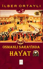 Osmanlı Sarayında Hayat İlber Ortaylı