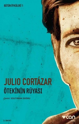 Ötekinin Rüyası Julio Cortazar