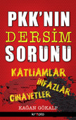 PKK'nın Dersim Sorunu Kağan Gökalp
