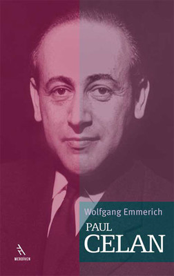 Paul Celan Wolfgang Emmerich