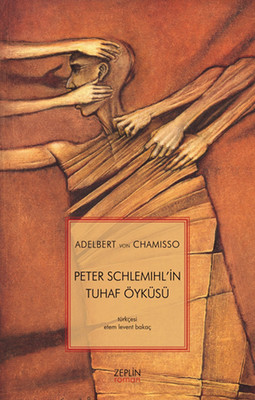 Peter Schlemihl'in Tuhaf Öyküsü Adelbert Von Chamisso