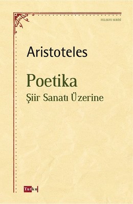 Poetika-Şiir Sanatı Üzerine Aristoteles