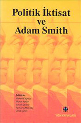 Politik İktisat ve Adam Smith Hakan Kapucu