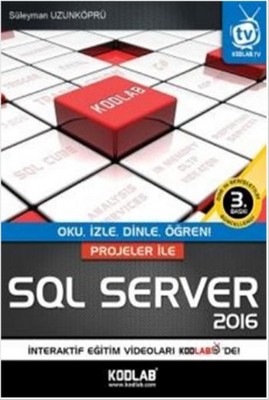 Projeler ile SQL Server 2016 Süleyman Uzunköprü