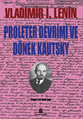 Proleter Devrimi ve Dönek Kautsky Vladimir İlyiç Lenin