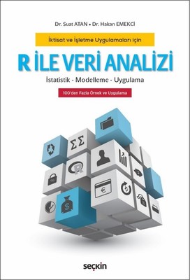R İle Veri Analizi-İstatistik-Modelleme-Uygulama Hakan Emekci 