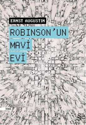 Robinson' un Mavi Evi Ernst Augustin