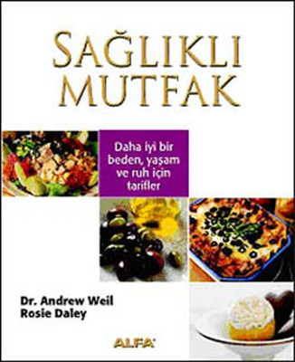 Sağlıklı Mutfak Dr. Andrew Weil