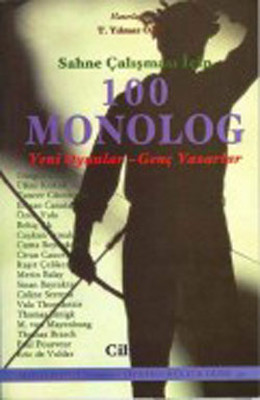 Sahne Çalışması İçin 100 Monolog  Cilt 3 Turhan Yılmaz Öğüt