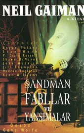 Sandman 6. Kitap Fabllar ve Yansımalar Neil Gaiman