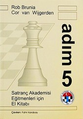 Satranç Akademisi Eğitmenleri İçin El Kitabı Adım 5