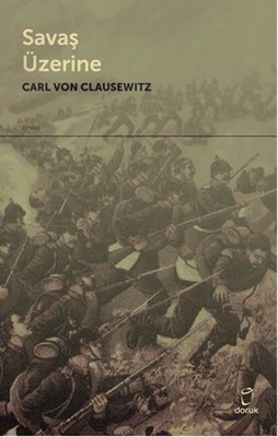 Savaş Üzerine C.V. Clausewitz