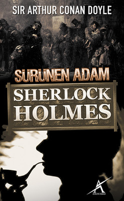 Sherlock Holmes - Sürünen Adam Arthur Conan Doyle