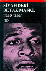 Siyah Deri Beyaz Maske Franz Fanon