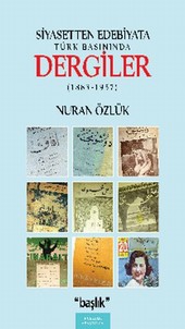 Siyasetten Edebiyata Türk Basınında Dergiler Nuran Özlük