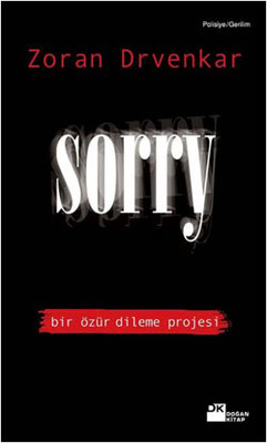 Sorry - Bir Özür Dileme Projesi Zoran Drvenkar