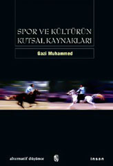 Spor ve Kültürün Kutsal Kaynakları Gazi Muhammed