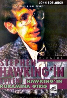 Stephen Hawking'in Evreni Hawking'in Kuramına Giriş Stephen Hawking