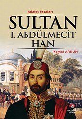 Sultan 1. Abdülmecit Han Kemal Arkun