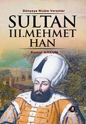 Sultan 3. Mehmet Han Kemal Arkun