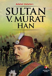 Sultan 5. Murat Han Kemal Arkun