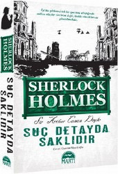 Suç Detayda Saklıdır - Sherlock Holmes Arthur Conan Doyle