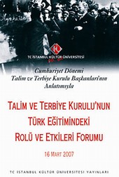 Talim ve Terbiye Kurulu'nun Türk Eğitimindeki Rolü ve Etkileri Forumu Kolektif
