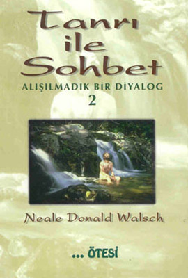 Tanrı ile Sohbet - 2 Neale Donald Walsch