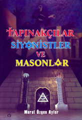 Tapınakçılar Siyonistler ve Masonlar