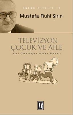 Televizyon Çocuk ve Aile Mustafa Ruhi Şirin