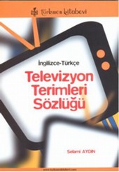 Televizyon Terimleri Sözlüğü Selami Aydın