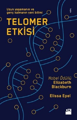 Telomer Etkisi Elizabeth Blackburn 
