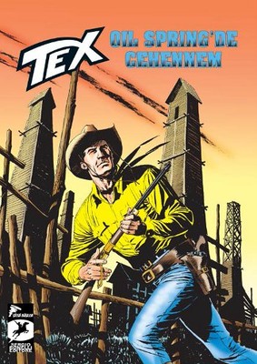 Tex Yeni Seri 26 - Oil Springs'te Cehennem - Yağlı İp Gianfranco Manfredi