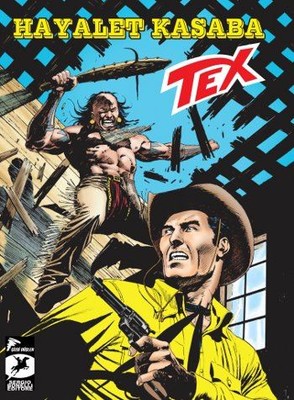 Tex Yeni Seri 30-Hayalet Kasaba Tehlikeli Oyun Tito Faraci