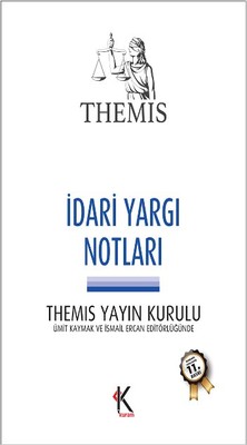 Themis İdari Yargı Notları İsmail Ercan