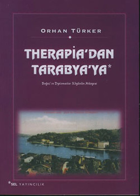 Therapia'dan Tarabya'ya Orhan Türker