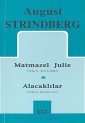 Toplu Oyunları 1 Matmazel Julie - Alacaklılar August Strindberg