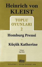 Toplu Oyunları 2 - Homburg Prensi / Küçük Katherine Heinrich von Kleist