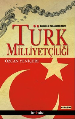 Türk Milliyetçiliği Özcan Yeniçeri