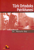 Türk Ortodoks Patrikhanesi Dr. Mustafa Baş