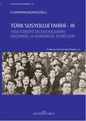 Türk Sosyoloji Tarihi 3 H. Bayram Kaçmazoğlu